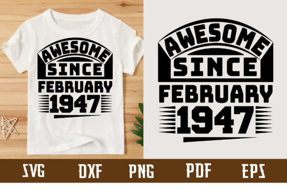 Download Awesome Since February 1947 Svg Design - Since Collection