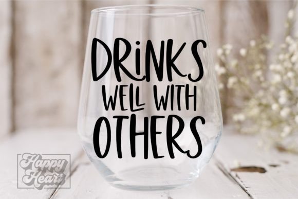 Download Drinks Well with Others SVG - Wine Quote - Wine quote Collection