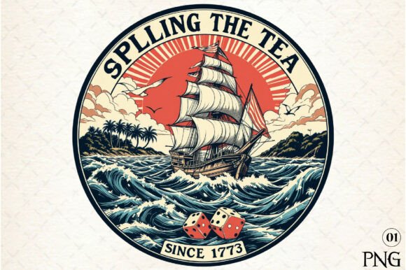Download Spilling the Tea Since 1773,4th of July - Since Collection