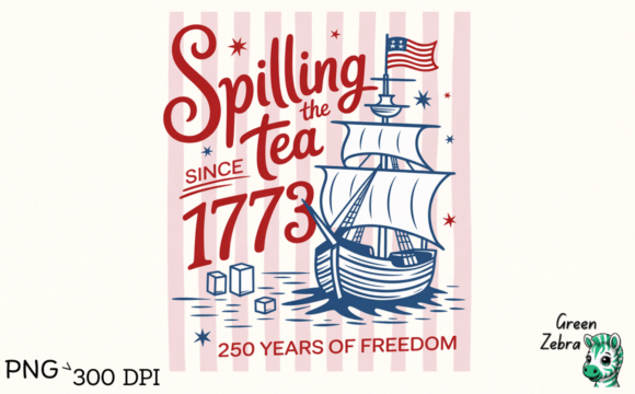 Download Striped Spilling the Tea Since 1773 Png - Since Collection