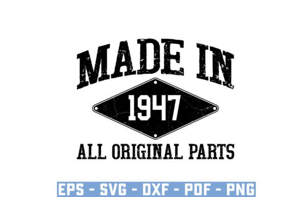 Download Made in 1947 All Original Parts Svg - 1947 Collection