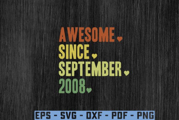 Download “Awesome.Since. September.2008 Gift Svg - Premium Resources