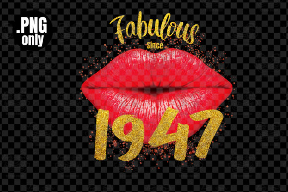 Download Fabulous Since 1947, Sexy Lip Png - Since Collection